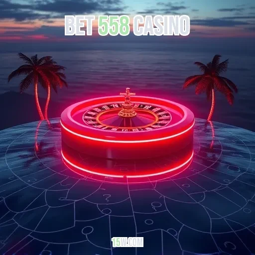 bet 558 casino: Descubra a Emoção dos Jogos Ao Vivo Agora!